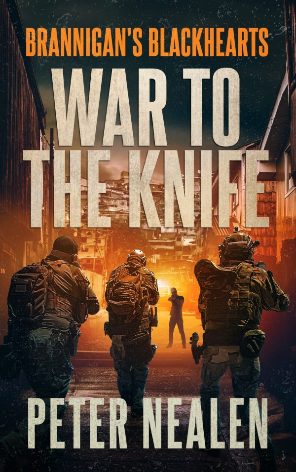 War to the Knife - Brannigan's Blackhearts Book 9