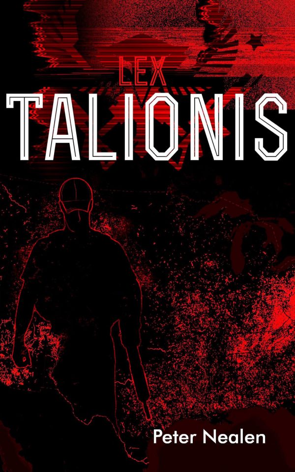 Lex Talionis - American Praetorians Book 5